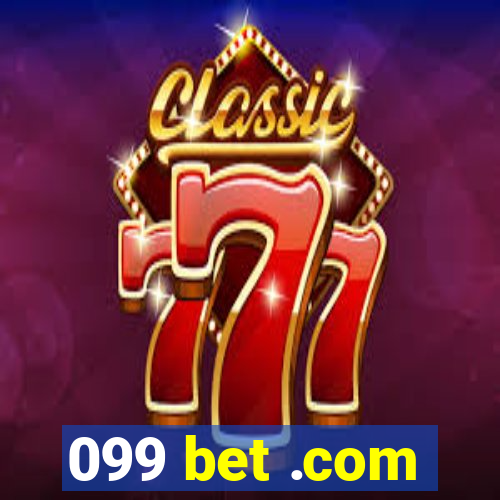 099 bet .com